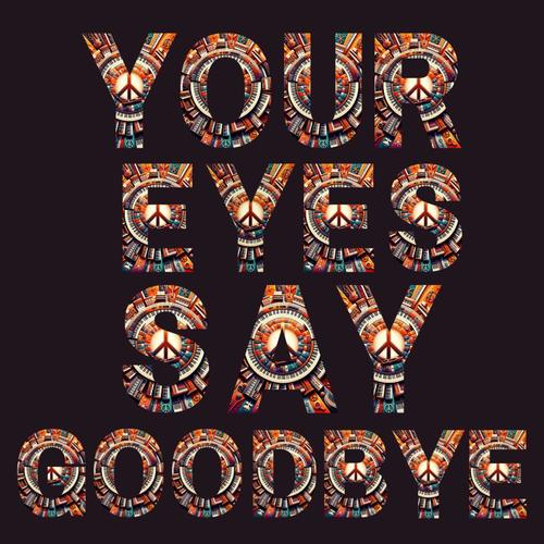 Your Eyes Say Goodbye (feat. Milana Zilnik)