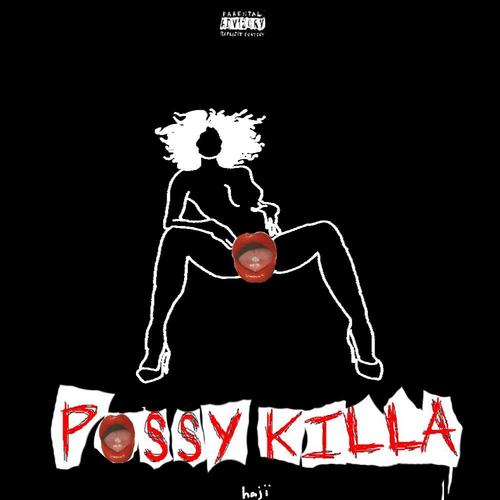 pussyKïlla (Explicit)