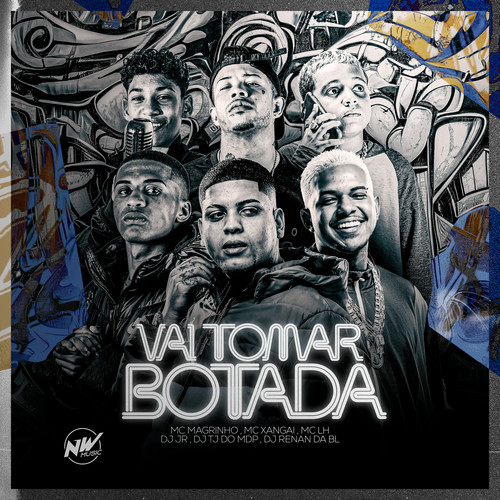 Vai Tomar Botada (Explicit)