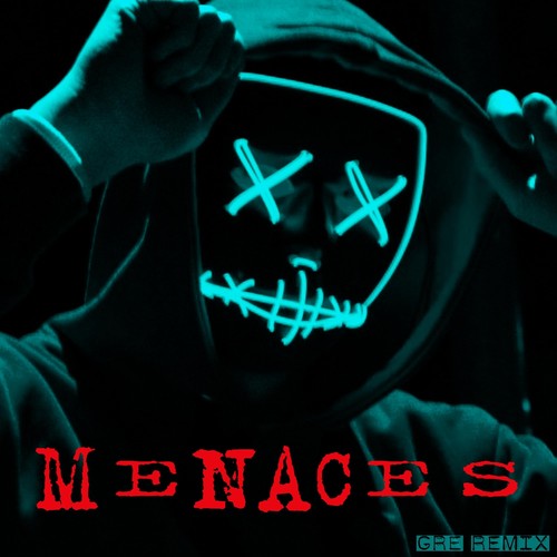 Menaces (GRE Remix) [feat. MC Eiht] [Explicit]