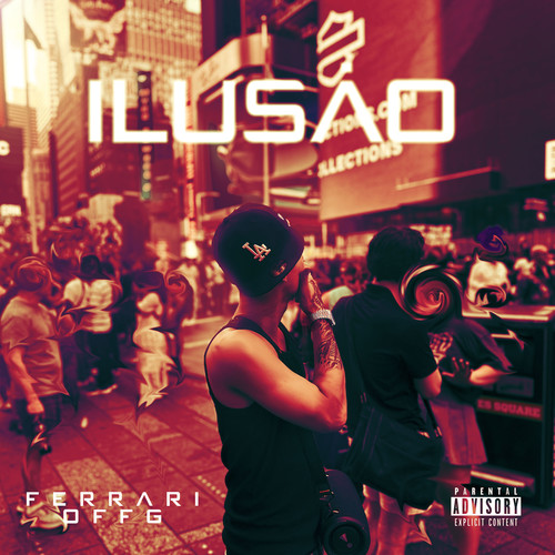 Ilusao (Explicit)