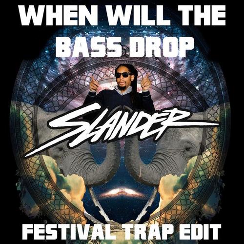 When Will The Bass Drop