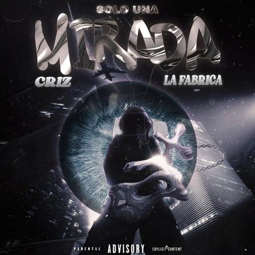 Solo Una Mirada (feat. La Fabrica) [Explicit]