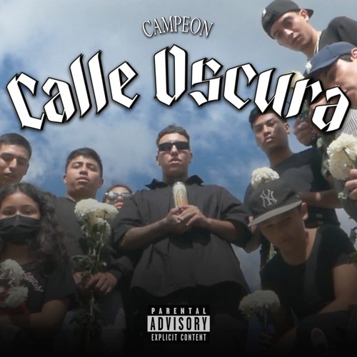 Calle Oscura (Explicit)