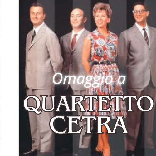 Omaggio a: Quartetto Cetra