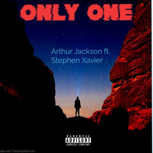 Only One (feat. Stephen Xavier) [Explicit]