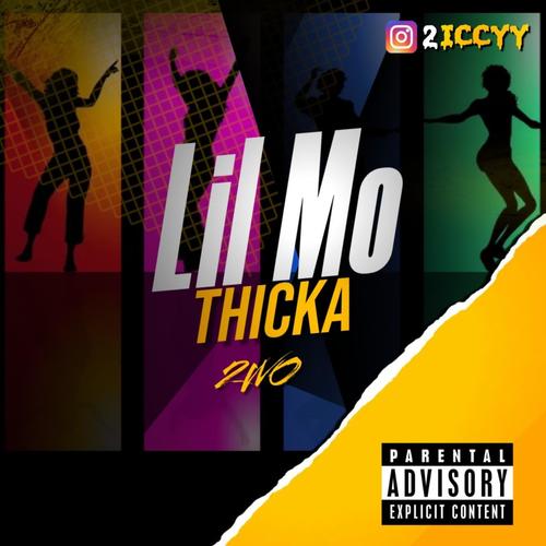 Lil Mo Thicka (Explicit)