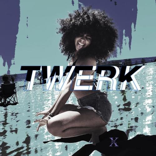 TWERK (Club Version)