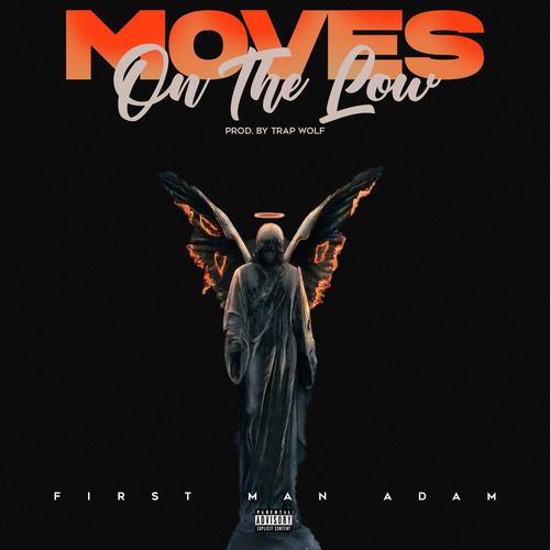 Moves On The Low (Explicit)