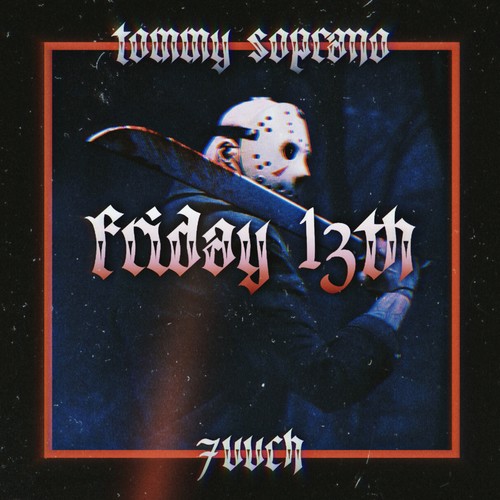 Friday 13th (Explicit)