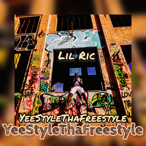 YeeStyleThaFreestyle (Explicit)