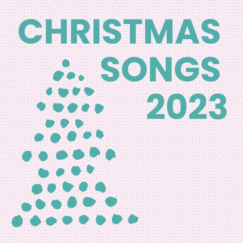 Christmas Songs 2023