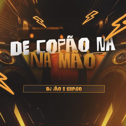 De Copão Na Mão - Eletro Funk (Explicit)