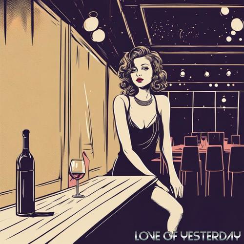 Love of Yesterday