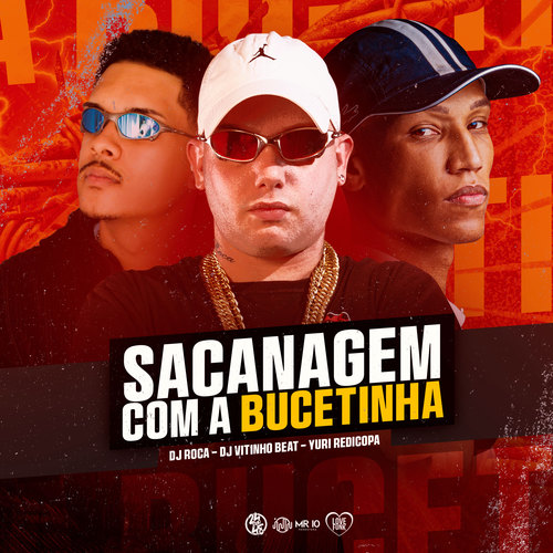 Sacanagem Com a Bucetinha (Explicit)