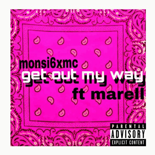 Get out my way (Explicit)