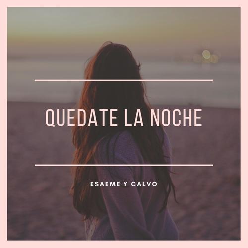 Quédate La Noche