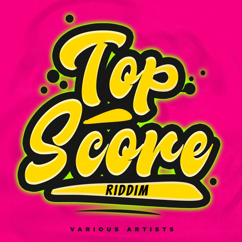 Top Score Riddim