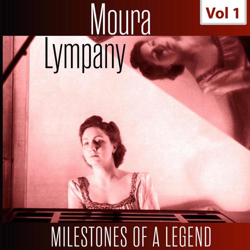 Milestones of a Legend - Moura Lympany, Vol. 1