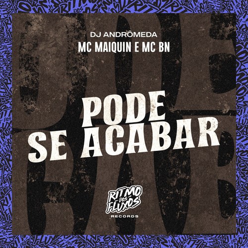 Pode Se Acabar (Explicit)