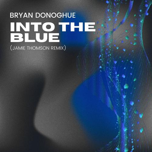 Into the Blue (Jamie Thomson Remix)