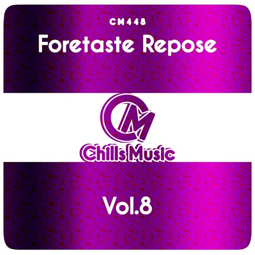 Foretaste Repose, Vol. 8