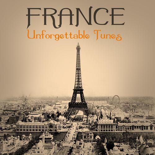 France - Unforgettable Tunes