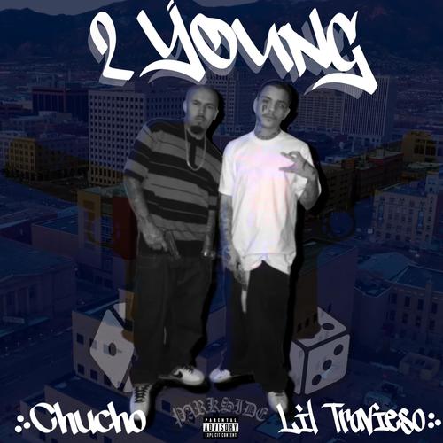 2 Young Pt. 2 (feat. Chucho) [Remastered version] [Explicit]