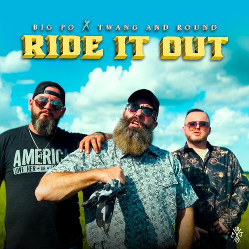 Ride It Out (feat. Big Po) [Explicit]