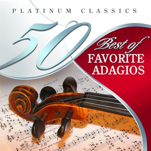 50 Best of Favorite Adagios (Platinum Classics)