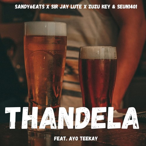 Thandela (Explicit)