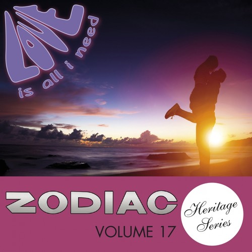 Love Is All I Need (Zodiac Heritage Series, Vol. 17)