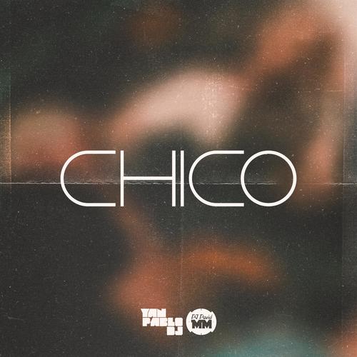Chico (FUNK, ELETROFUNK) (feat. DJ David MM)