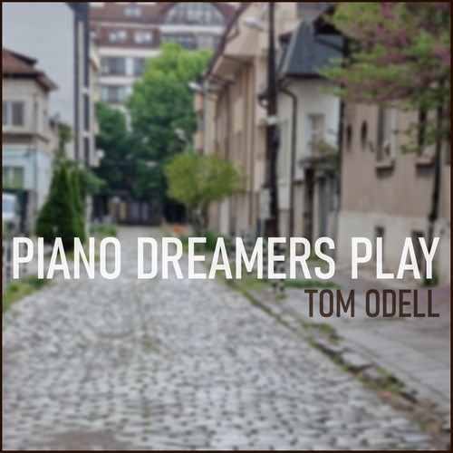 Piano Dreamers Play Tom Odell (Instrumental)