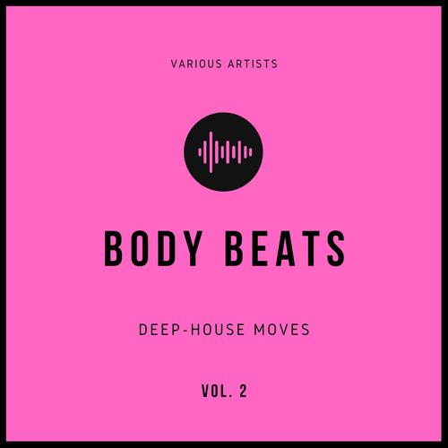 Body Beats (Deep-House Moves), Vol. 2