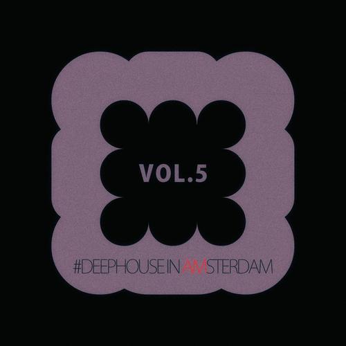 #deephouse in Amsterdam - Vol.5