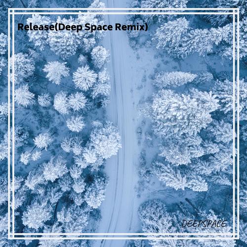 Release (DeepSpcae Remix)