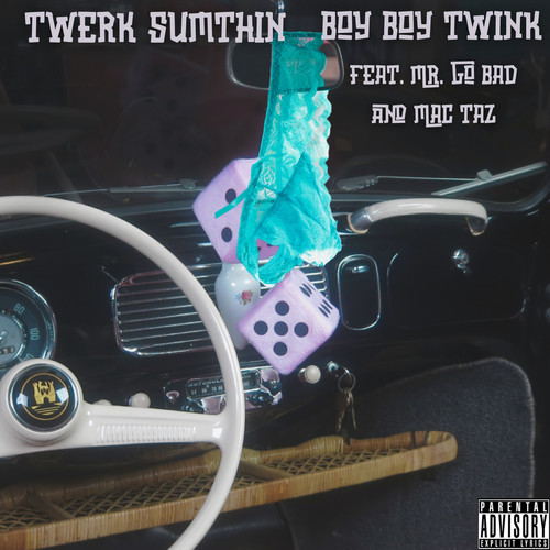 Twerk Sumthin (Explicit)