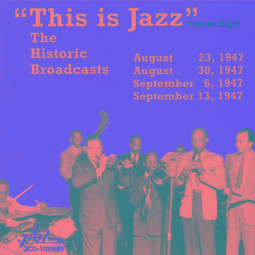 This Is Jazz The Historic Broadcasts, Vol. 8