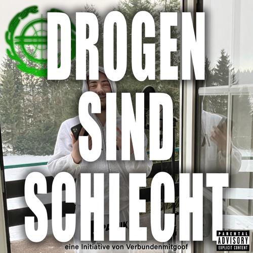 #DrogenSindSchlecht! (Explicit)