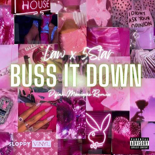 BUSS IT DOWN - DÉJA REMIX (feat. Law & 5Star) [Sped Up] [Explicit]