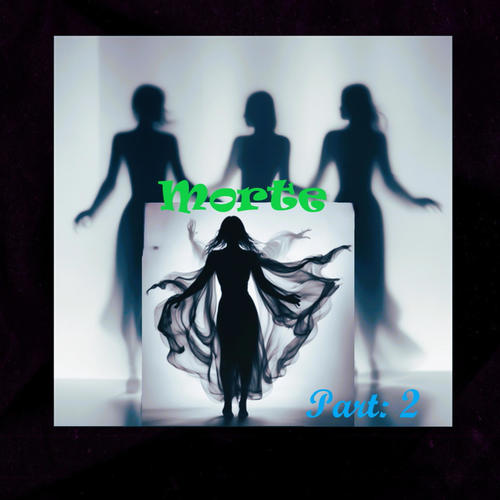 Morte (Dance Version Part: 2)