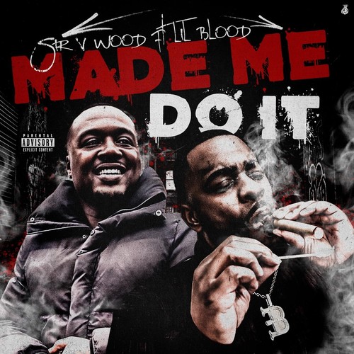 Made Me Do It (feat. Lil Blood) [Explicit]