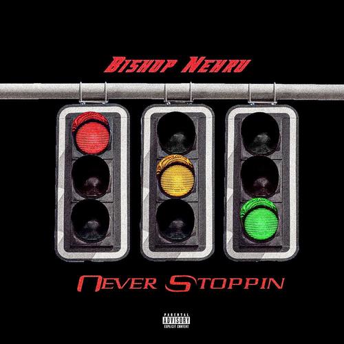 Never Stoppin (Explicit)