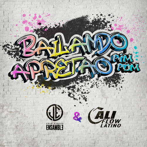 Bailando Apretao (Remix) [Explicit]