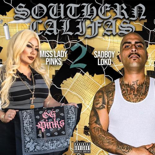 Southern Califas 2 (feat. Sadboy Loko) [Explicit]