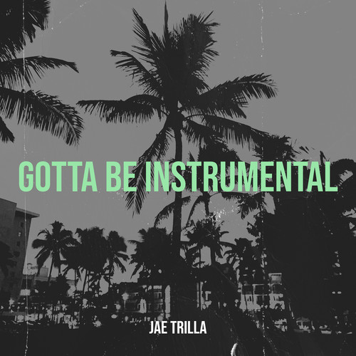 Gotta Be (Instrumental)