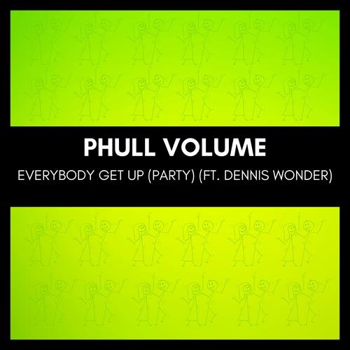 Everybody Get Up (Party) (feat. Dennis Wonder)