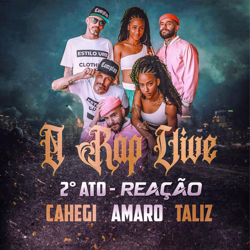 O Rap Vive - 2º Ato Reação