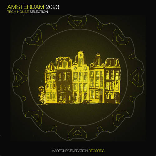 Amsterdam 2023 (Tech House Selection)